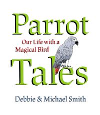 Book Cover for Parrot Tales by Debby Smith, Michael Steven Smith