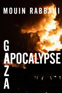 Book Cover for Gaza Apocalypse by Mouin Rabbani