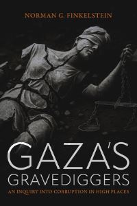 Book Cover for Gaza's Gravediggers by Norman Finkelstein