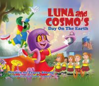 Book Cover for Luna and Cosmo's Day On the Earth by Tracey Strong