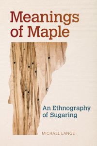 Book Cover for Meanings of Maple by Michael A Lange