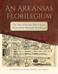 Book Cover for An Arkansas Florilegium by Edwin B Smith, Edwin B Smith