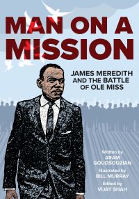 Book Cover for Man on a Mission by Aram Goudsouzian, James Meredith