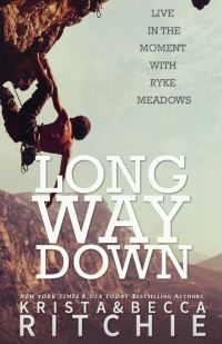 Book Cover for Long Way Down by Krista Ritchie, Becca Ritchie