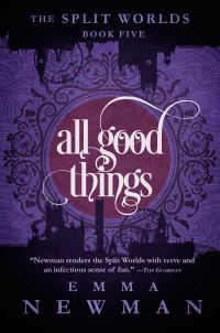 Book Cover for All Good Things by Emma Newman