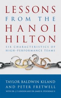 Book Cover for Lessons from the Hanoi Hilton by Taylor Baldwin Kiland, Peter Fretwell, J Phillip London, James B Stockdale