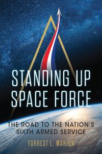 Book Cover for Standing Up Space Force by Forrest L Marion