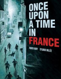 Book Cover for Once Upon a Time in France by Fabien Nury, Delf