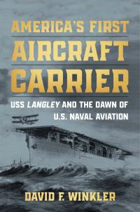 Book Cover for America's First Aircraft Carrier by David F Winkler