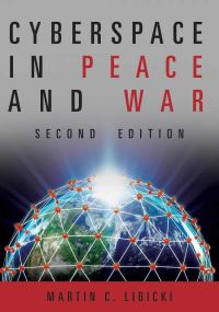 Book Cover for Cyberspace in Peace and War by Martin C Libicki