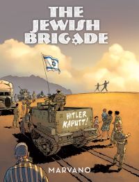 Book Cover for The Jewish Brigade by Marvano, Bérengère Marquebreucq, Montana Kane, Sylvain Dumas