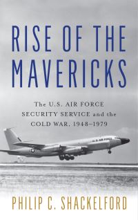 Book Cover for Rise of the Mavericks by Philip C Shackelford