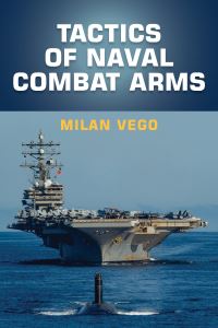 Book Cover for Tactics of Naval Combat Arms by Milan N Vego