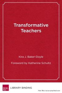 Book Cover for Transformative Teachers by Kira J BakerDoyle