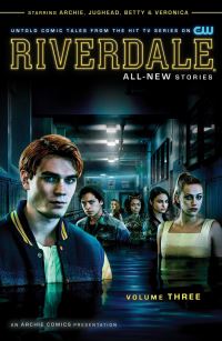 Book Cover for Riverdale. Volume 3 by Roberto AguirreSacasa