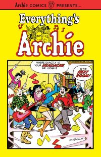 Book Cover for Everything's Archie by Frank Doyle, Al Hartley, George Gladir, Dick Malmgren