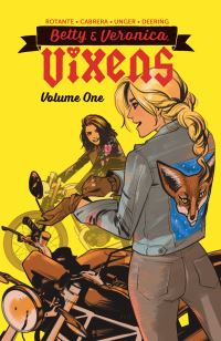 Book Cover for Betty & Veronica by Jamie Lee Rotante, Rachel Deering, Fiona Staples, Inc Archie Comic Publications