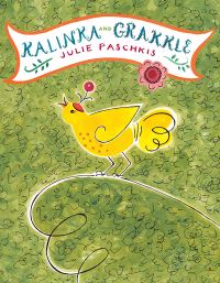 Book Cover for Kalinka and Grakkle by Julie Paschkis