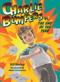 Book Cover for Charlie Bumpers Vs. The End of the Year by Bill Harley