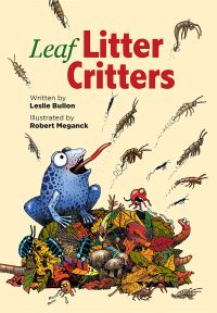 Book Cover for Leaf Litter Critters by Leslie Bulion