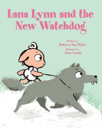 Book Cover for Lana Lynn and the New Watchdog by Rebecca Van Slyke