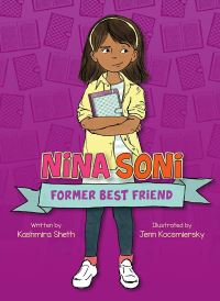 Book Cover for Nina Soni, Former Best Friend by Kashmira Sheth