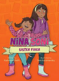Book Cover for Nina Soni, Sister Fixer by Kashmira Sheth