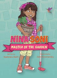 Book Cover for Nina Soni, Master of the Garden by Kashmira Sheth