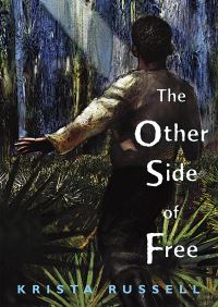 Book Cover for The Other Side of Free by Krista Russell