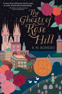 Book Cover for The Ghosts of Rose Hill by R M Romero