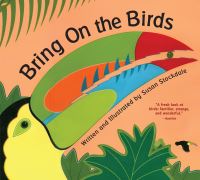 Book Cover for Bring On the Birds by Susan Stockdale