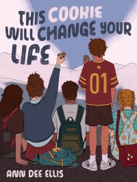 Book Cover for This Cookie Will Change Your Life by Ann Dee Ellis