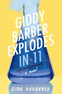 Book Cover for Giddy Barber Explodes in 11 by Dina Havranek