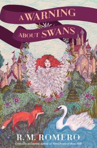 Book Cover for A Warning About Swans by R M Romero