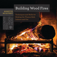 Book Cover for Building Wood Fires by Annette McGivney