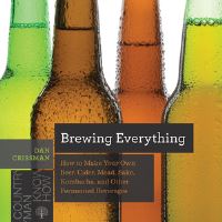 Book Cover for Brewing Everything by Dan Crissman