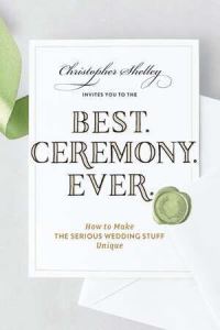 Book Cover for Best--Ceremony--Ever by Christopher Shelley