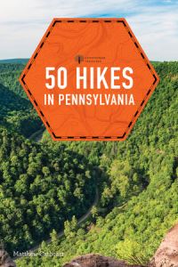 Book Cover for 50 Hikes in Pennsylvania by Matthew Cathcart