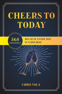 Book Cover for Cheers to Today by Chris Vola