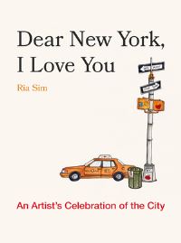 Book Cover for Dear New York, I Love You by Ria Sim
