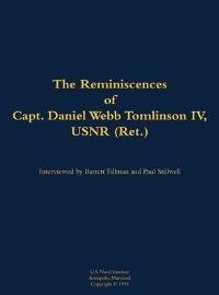 Book Cover for The Reminiscences of Capt. Daniel Webb Tomlinson IV, USNR (Ret.) by Barrett Tillman
