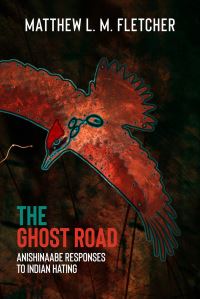 Book Cover for The Ghost Road by Matthew L M Fletcher