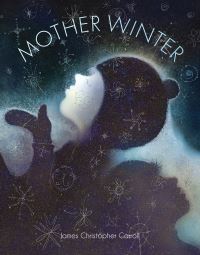 Book Cover for Mother Winter by James Christopher Carroll