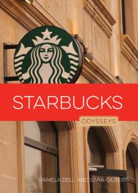 Book Cover for Starbucks by Pamela Dell, Sara Gilbert