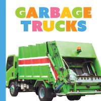 Book Cover for Garbage Trucks by Meg Greve