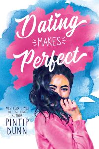 Book Cover for Dating Makes Perfect by Pintip Dunn