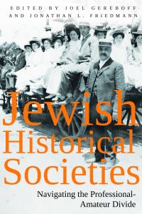Book Cover for Jewish Historical Societies by Joel D Gereboff, Jonathan L Friedmann