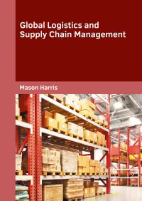 Book Cover for Global Logistics and Supply Chain Management by Mason Harris