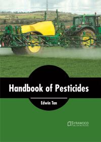 Book Cover for Handbook of Pesticides by Edwin Tan