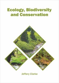 Book Cover for Ecology, Biodiversity and Conservation by Jeffery Clarke